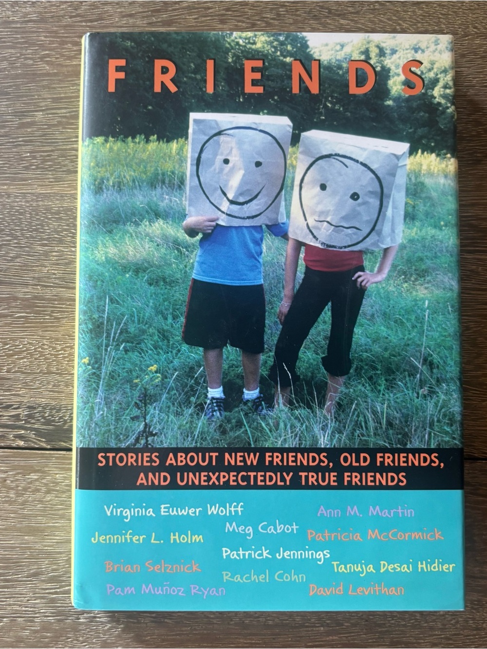 FRIENDS Book Stories About New Friends, Old Friends, and Unexpectedly True